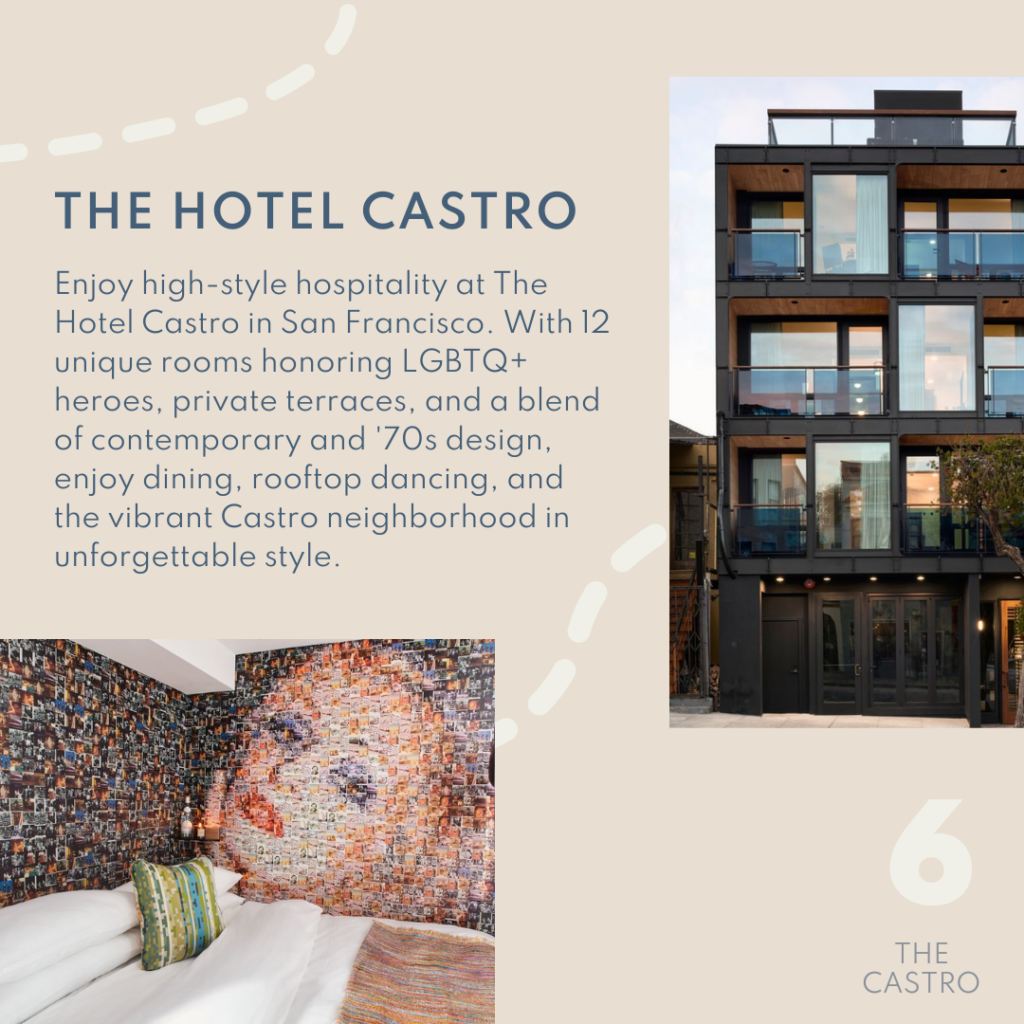 Enjoy high-style hospitality at The Hotel Castro in San Francisco. With 12 unique rooms honoring LGBTQ+ heroes, private terraces, and a blend of contemporary and '70s design, enjoy dining, rooftop dancing, and the vibrant Castro neighborhood in unforgettable style.