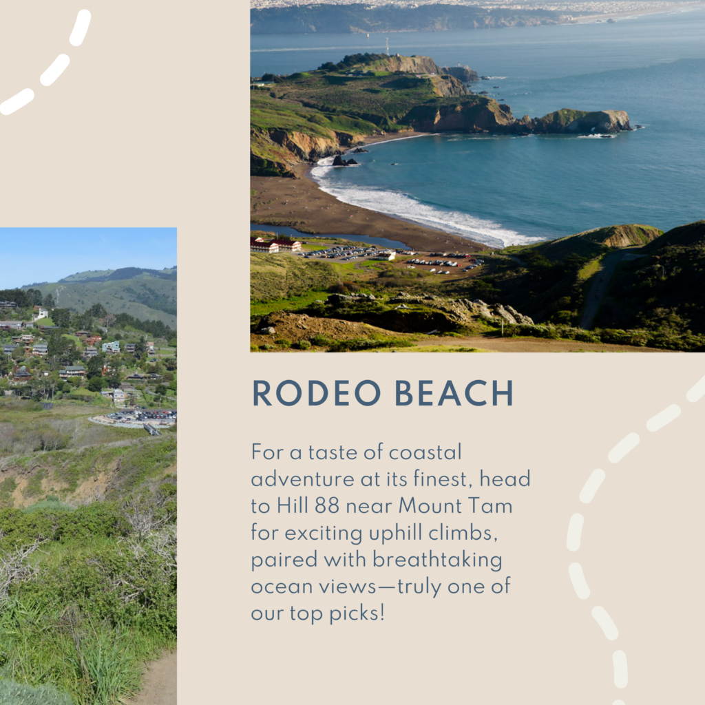 Rodeo Beach For a taste of coastal adventure at its finest, head to Hill 88 near Mount Tam for exciting uphill climbs, paired with breathtaking ocean views—truly one of our top picks!