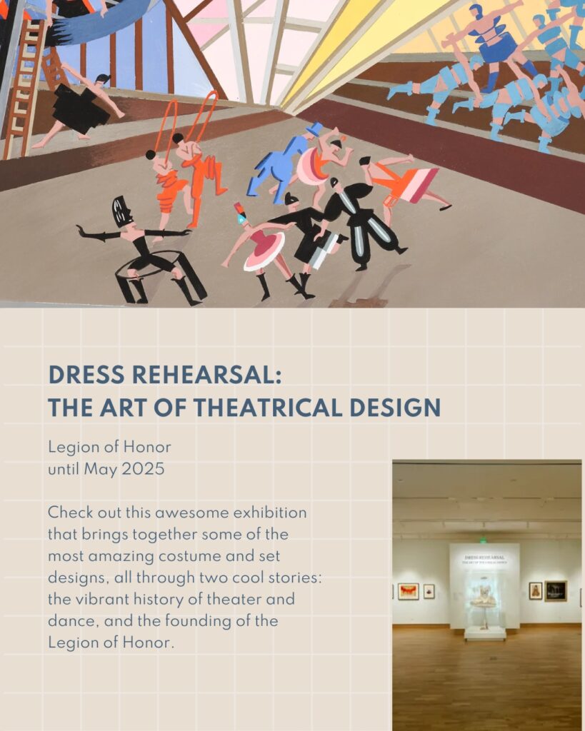 Check out this awesome exhibition that brings together some of the most amazing costume and set designs, all through two cool stories: the vibrant history of theater and dance, and the founding of the Legion of Honor.